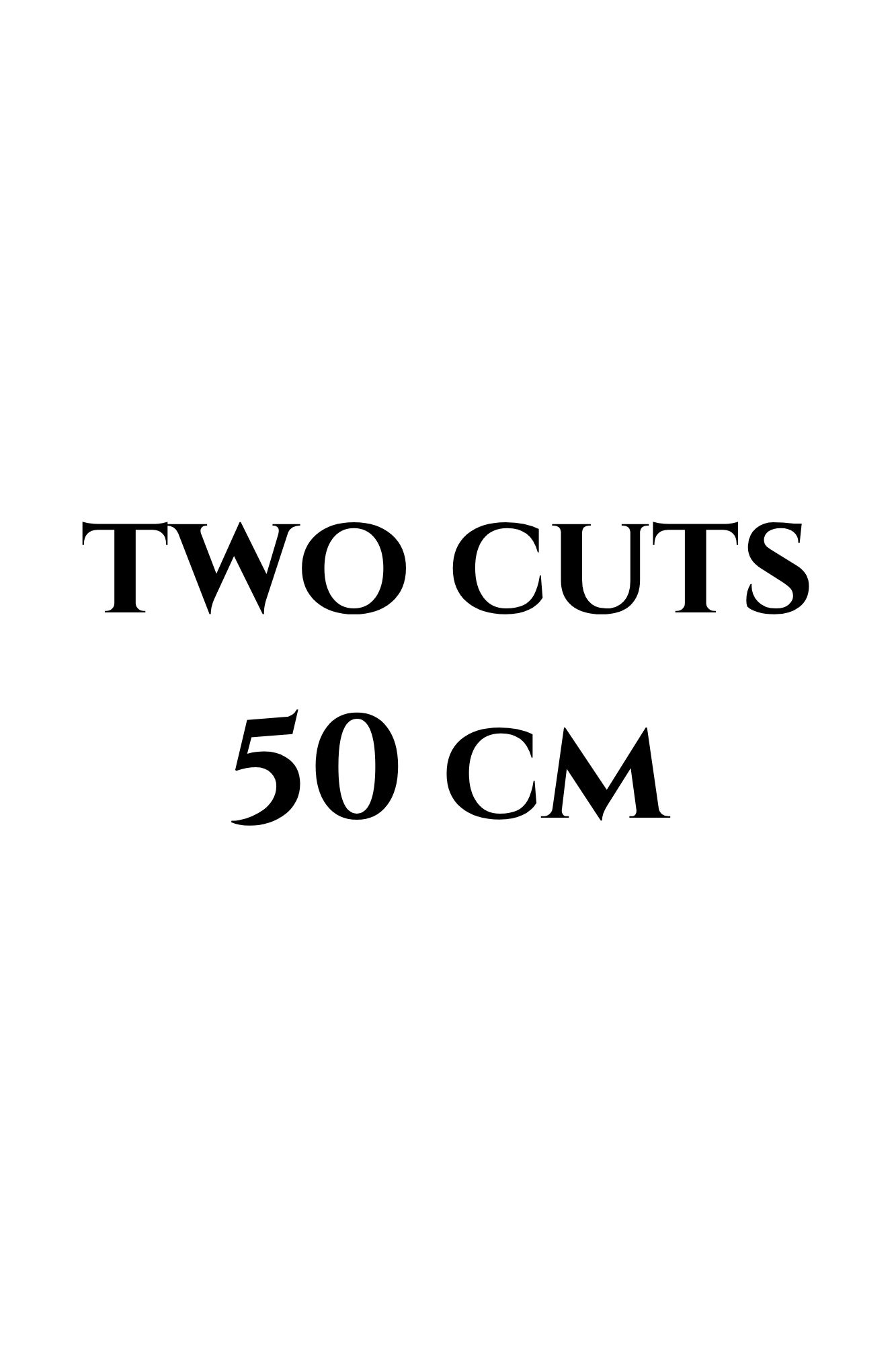 Cut length: two cuts 55 cm
