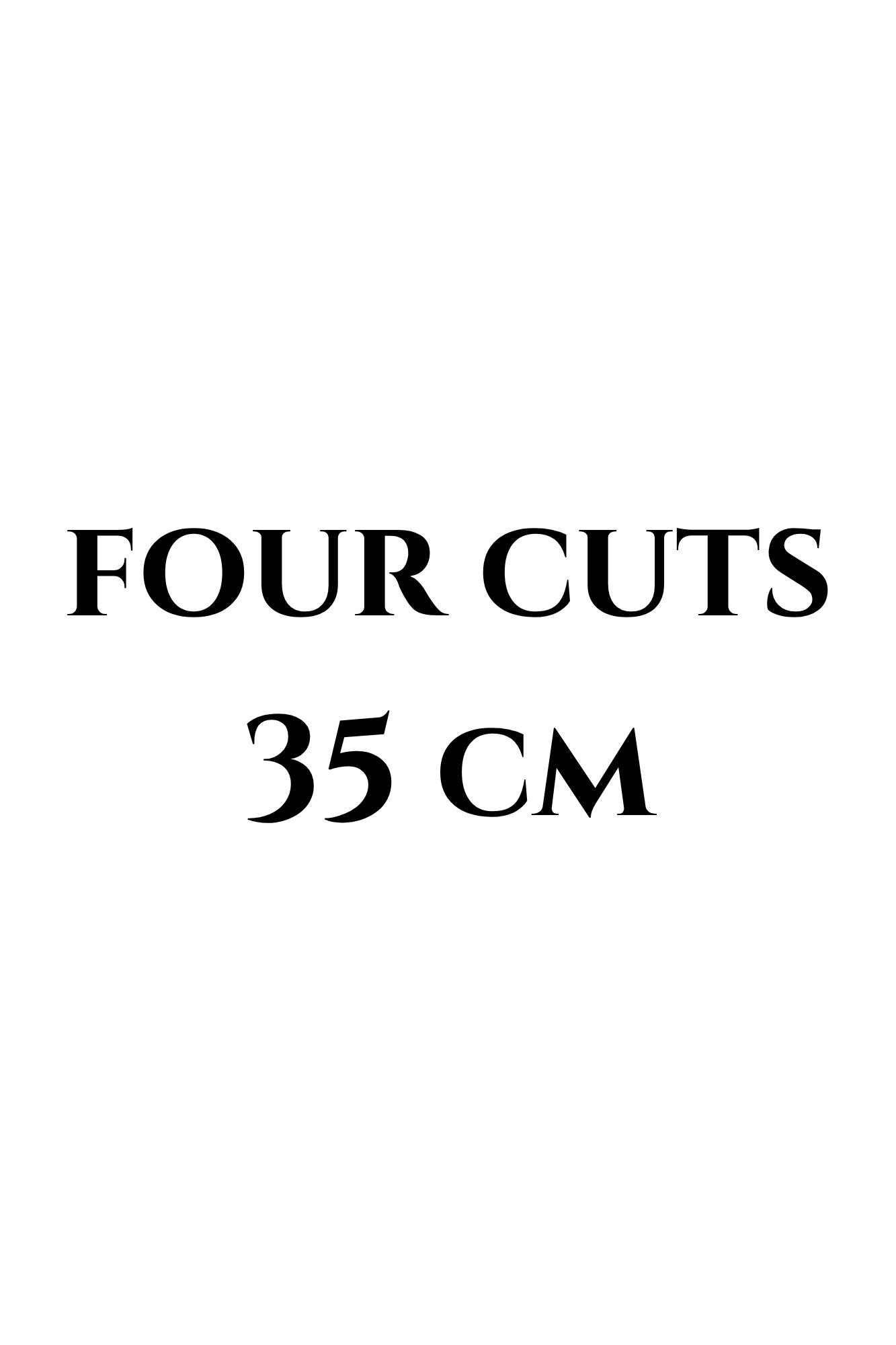 Cut length: four cuts 35 cm