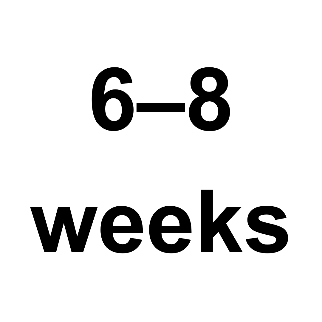 Manufacturing time: 6-8 weeks